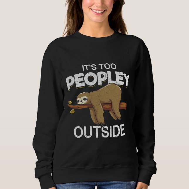 Funny Animal Lazy Girls Sloth Sweatshirt (Front)