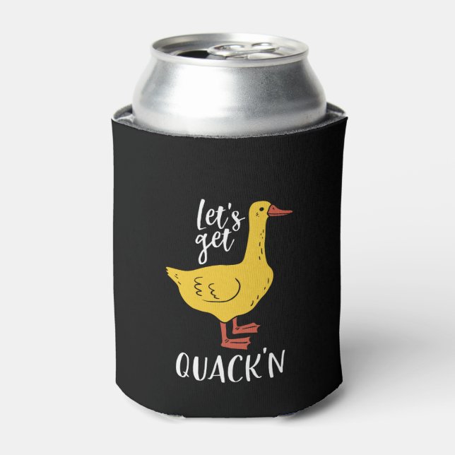 Funny Animal Pun and Humour Let's Get Quacking Can Cooler (Can Front)