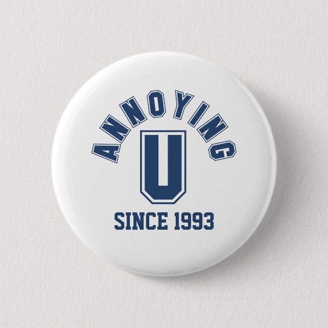 Funny Annoying You Button, Blue 6 Cm Round Badge (Front)