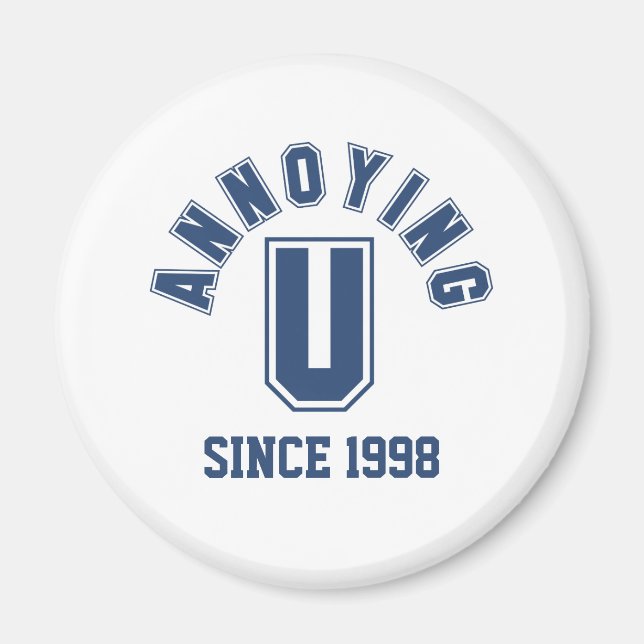 Funny Annoying You Magnet, Blue Magnet (Front)
