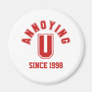 Funny Annoying You Magnet, Red Magnet