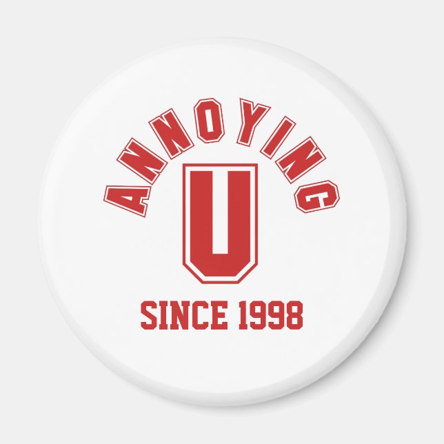 Funny Annoying You Magnet, Red Magnet (Front)