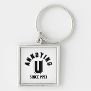 Funny Annoying You Premium Keychain, Black Key Ring