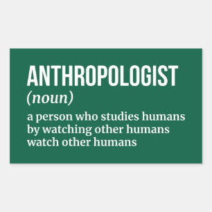 Funny Anthropologist Definition Rectangular Sticker