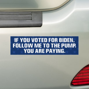 funny anti Biden did that gas prices inflation Bum Bumper Sticker