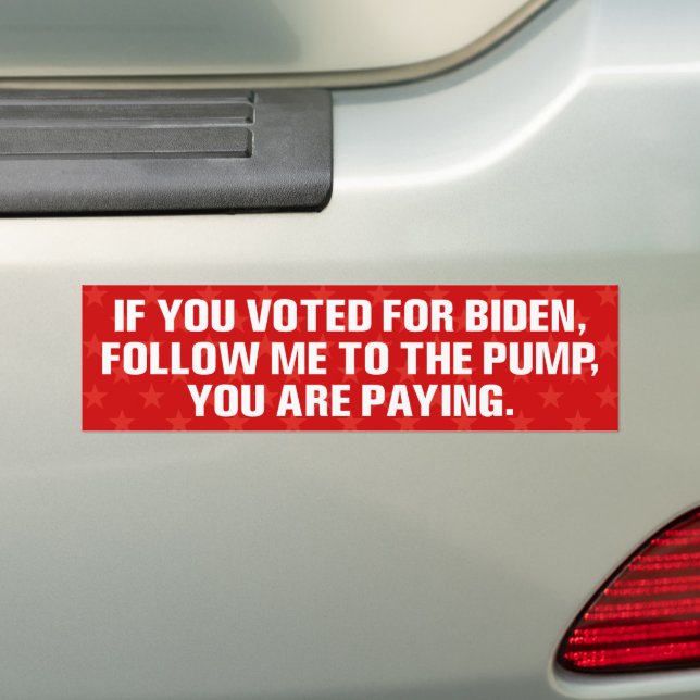 funny anti Biden did that gas prices inflation  Bumper Sticker (On Car)