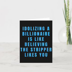 Funny Anti-billionaire Political Politics Humour A Card