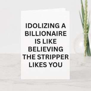 Funny Anti-billionaire Political Politics Humour A Card