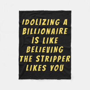 Funny Anti-billionaire Political Politics Humour A Fleece Blanket