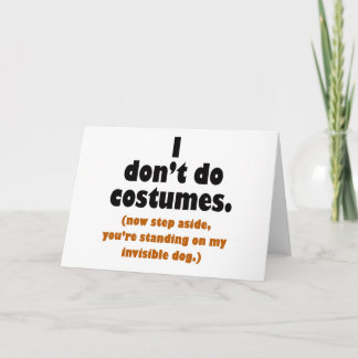 Funny Anti-Costume Halloween Card