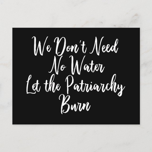 Funny Anti Patriarchy Feminist Quote for Women Postcard (Front)
