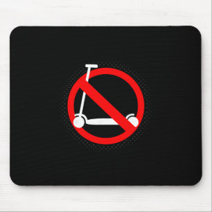 Funny Anti-scooter By Skaters That Love Skateboard Mouse Pad