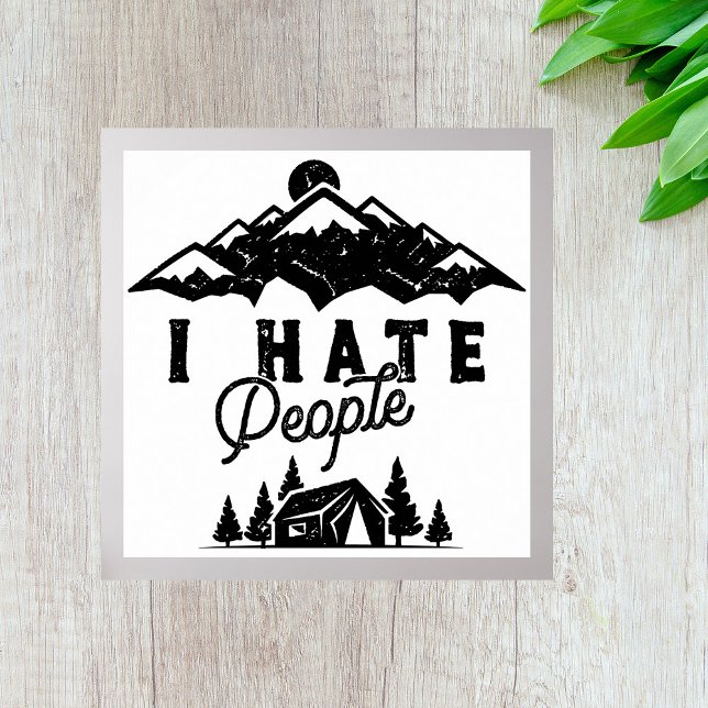 Funny Anti-Social Camping I Hate People  Poster (Creator Uploaded)