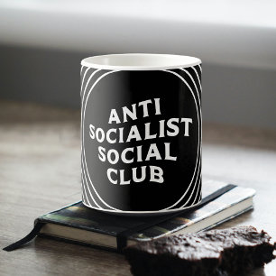 Funny Anti Socialist Social Club Socialism Coffee Mug