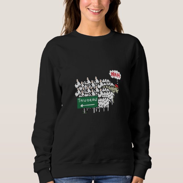 Funny Anti Trudeau Sweatshirt (Front)