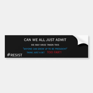 Funny Anti-Trump Bumper sticker