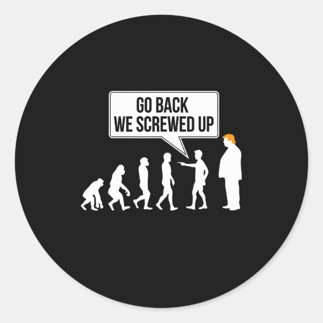 Funny Anti-trump Evolution Litical Humor  Classic Round Sticker (Front)