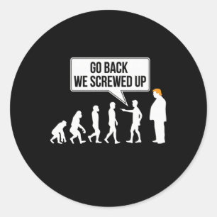 Funny Anti-trump Evolution Political Humour Classic Round Sticker