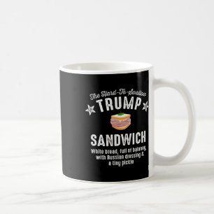 Funny Anti-trump Hard-to-swallow Trump Sandwich  Coffee Mug