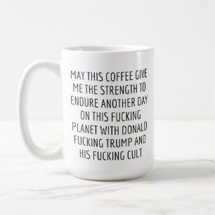 Funny Anti Trump Political Coworker Gift, Liberal  Coffee Mug
