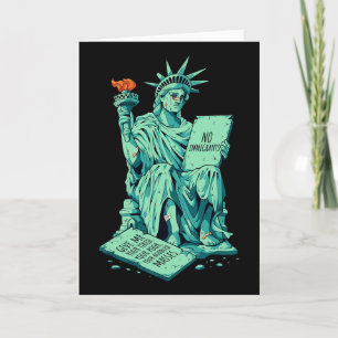 Funny Anti-trump Statue Of Liberty Immigrant Polic Card