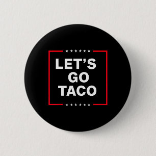 Funny Anti Trump Taco 6 Cm Round Badge