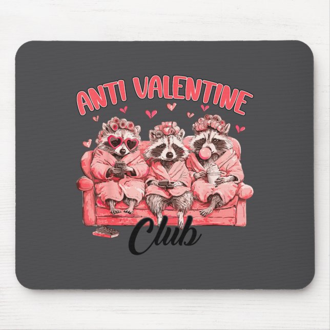 Funny Anti Valentine Club Raccoon Heart Happy Vale Mouse Pad (Front)