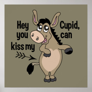 Funny Anti-Valentine Donkey custom colour poster