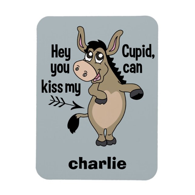 Funny Anti-Valentine Donkey custom name magnet (Vertical)