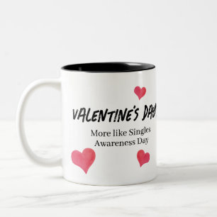 Funny Anti-Valentine’s Day Mug