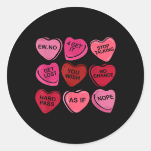 Funny Anti Valentines Day Candy Heart Conversation Classic Round Sticker
