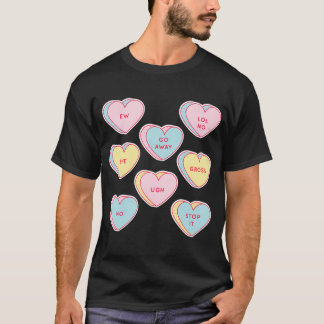 Funny Anti Valentines Day Gift Sassy Heart Candy S T-Shirt