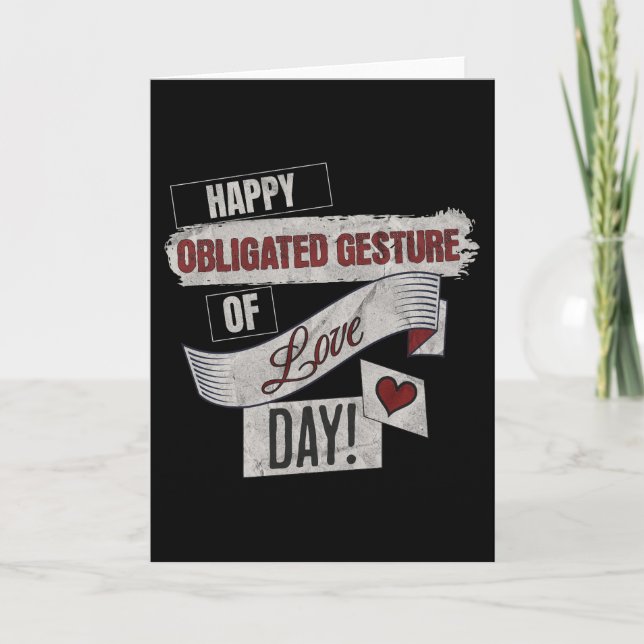 Funny Anti Valentines Day Happy Obligated Gesture  Holiday Card (Front)