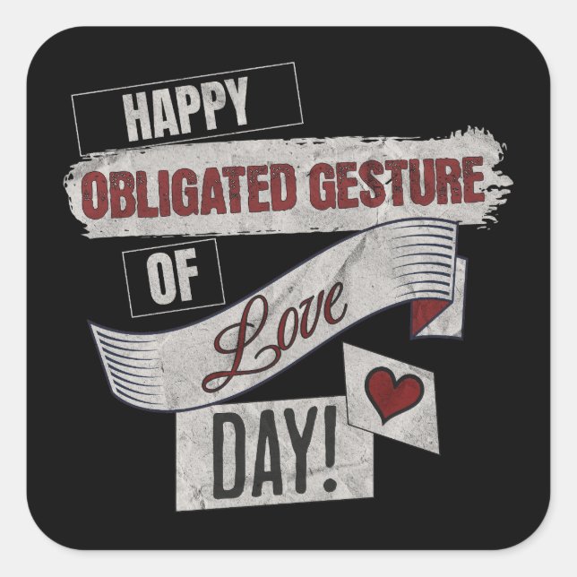 Funny Anti Valentines Day Happy Obligated Gesture  Square Sticker (Front)