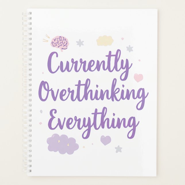 Funny Anxiety Overthinking Quote Pastel Planner (Front)