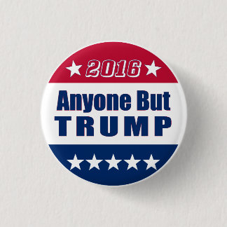 Funny | Anyone But TRUMP | Election 2016 3 Cm Round Badge