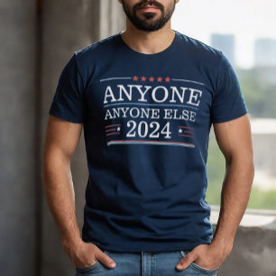 Funny Anyone Else 2024 Election T-Shirt
