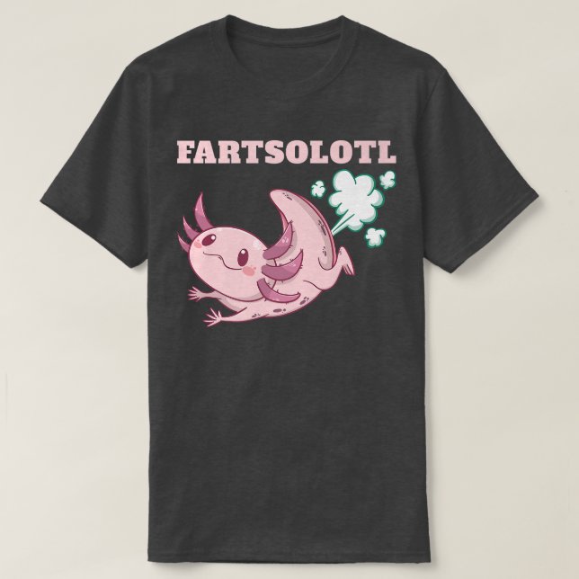 Funny aolotl fart fartalotl meican fish animals ao T-Shirt (Design Front)
