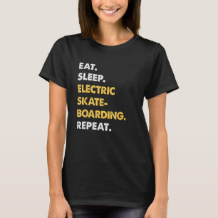 Funny Apparel Eat Sleep Electric-Skateboarding Rep T-Shirt