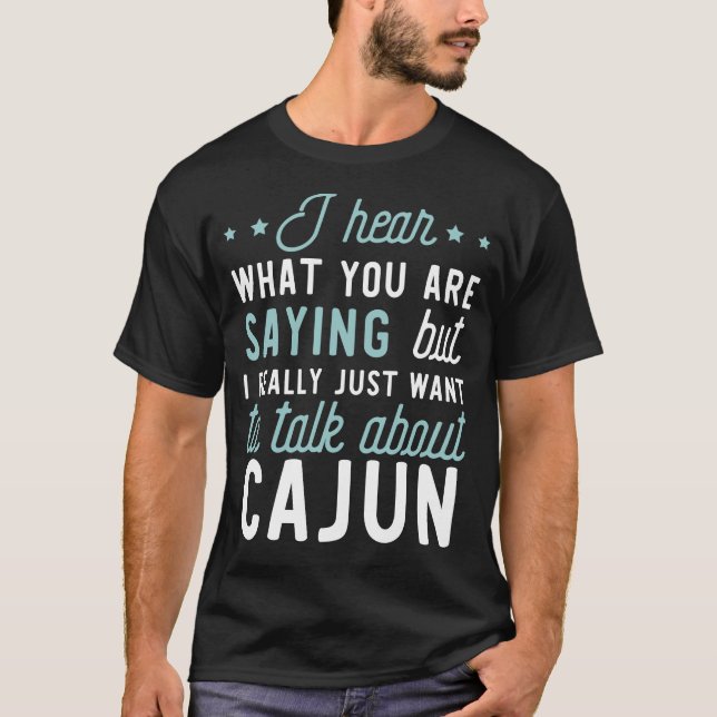 Funny Apparel for Cajun Lover T-Shirt (Front)