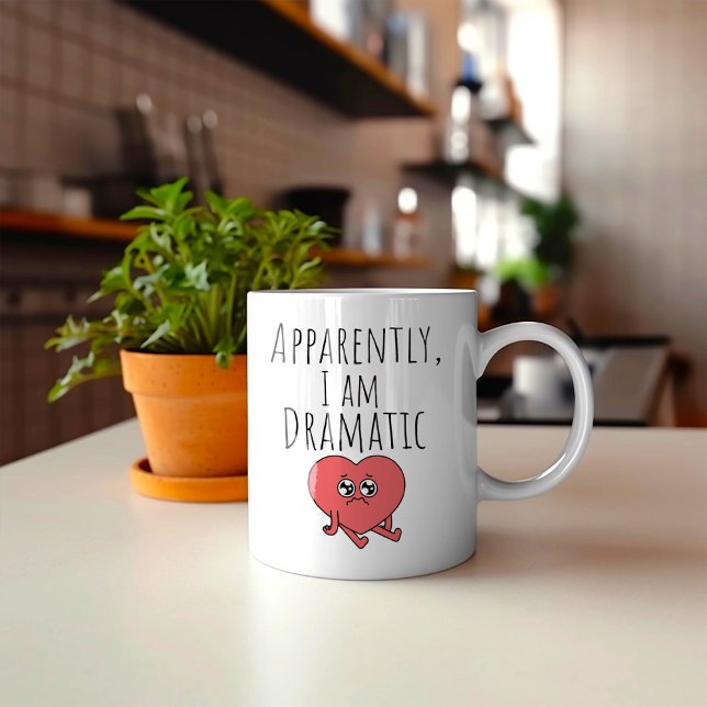 Funny Apparently I am Dramatic Coffee Mug (Creator Uploaded)