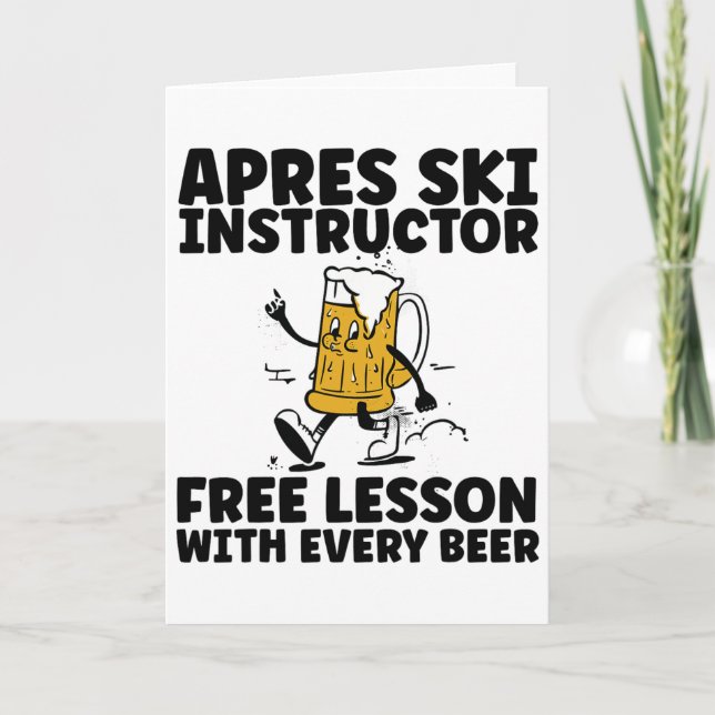 Funny Apres Ski Instructor Free Beer Drinking Skii Card (Front)