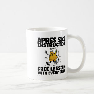 Funny Apres Ski Instructor Free Beer Drinking Skii Coffee Mug