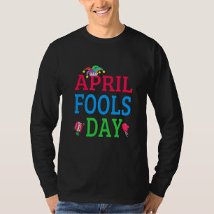 Funny April Fool's Day April 1st Joke Pranks Kids  T-Shirt