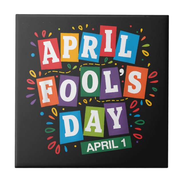Funny April Fools Day Pranks Kit Ceramic Tile (Front)