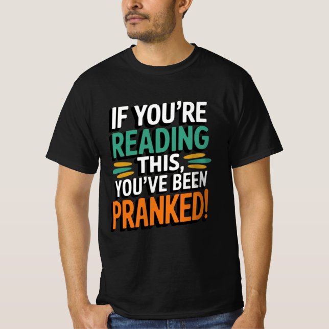 Funny April Fool's Day T-Shirt  (Front)