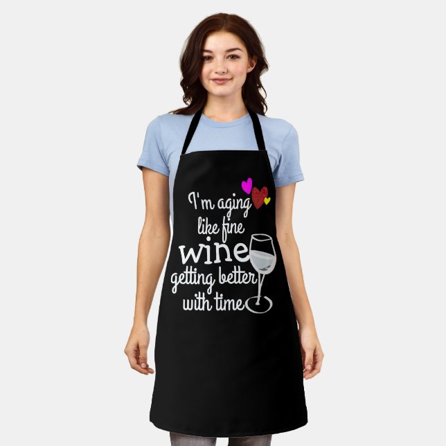 Funny Apron: "I'm Aging Like Fine Wine" Personal Apron (Worn)