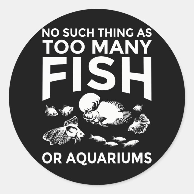 Funny Aquarium Fishkeeping Aquarist Classic Round Sticker (Front)