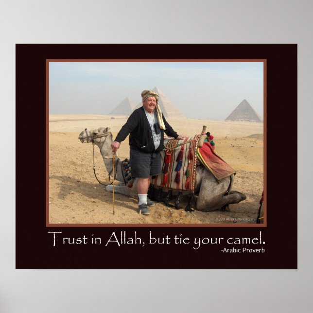 Funny Arabic Proverb Egypt Pyramids Camel Photo Poster (Front)