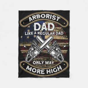 Funny Arborist Dad More High Arborist Arboricultur Fleece Blanket